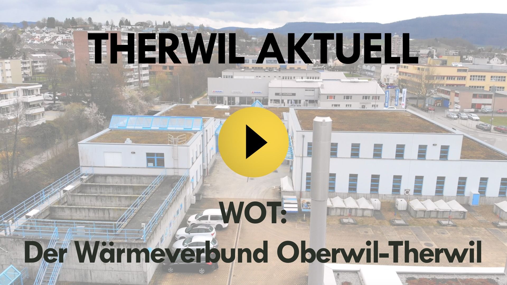 Standbild des Films Wärmeverbund Oberwil-Therwil